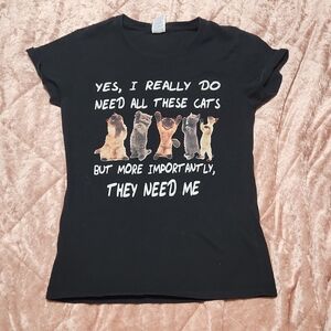 Black Cat Graphic T-Shirt "Yes, I Really Do Need All These Cats.." Cat Lady S